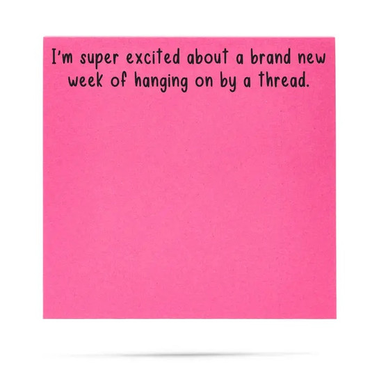 Sticky Notes- Hanging On By A Thread