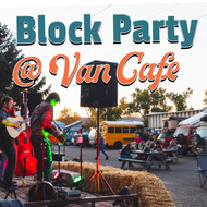 Block Party @ Van Cafe – Round Two