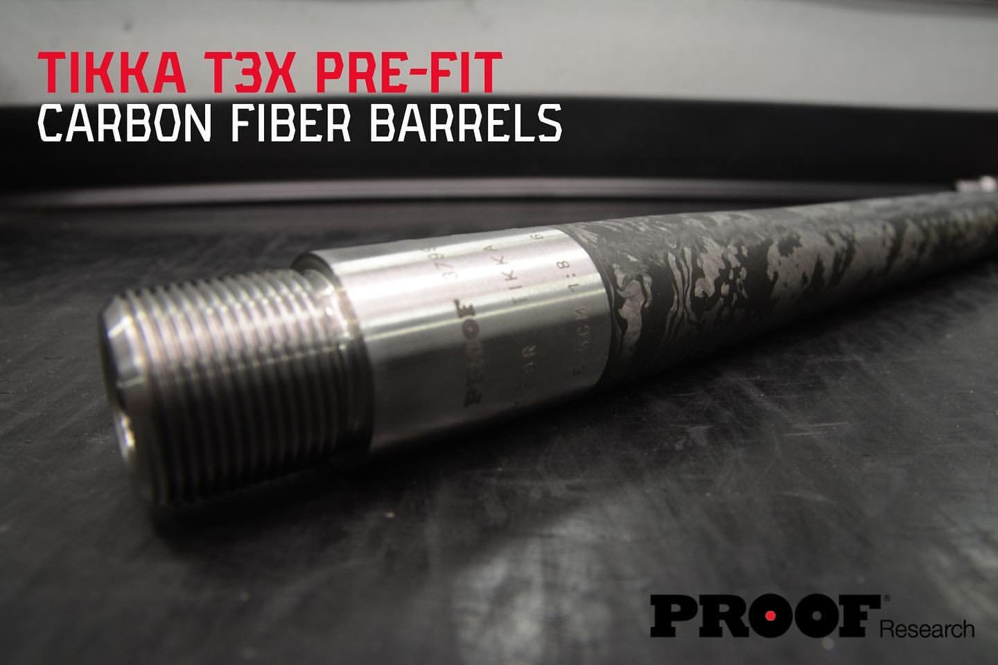 Proof Research Carbon Fiber Barrels PreFit Tikka T3/T3X Barrels