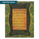  Arts & Crafts style print by Julie Leidel featuring William Morris quote 