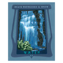  An art print with a thick medium-blue border. A dark navy, wood-grained frame surrounds a bright blue and white waterfall over dark grey rocks. Small green bushes grow at the bottom left. The words 'BEGIN REFRESHED & ANEW' are written in white at the top of the frame, and the word 'WATER' is at the bottom.
