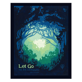  An art print featuring a luminous forest scene with an inspirational Zen proverb that reads 
