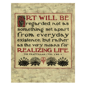 A vertical art print with a thick, textured tan border and a thin red inner frame. The central text is in a black Mission-style font and reads: 'ART WILL BE regarded not as something set apart from everyday existence, but rather as the very means for REALIZING LIFE.' It has a canvas texture applied.