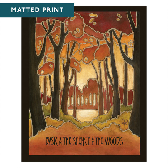  Arts & Crafts style print by Julie Leidel titled 'Bask in the Silence of the Woods' featuring stylized autumn forest scene with silhouetted trees, rich orange and red foliage, and distinctive stained glass-like outlines in warm earth tones. It is labeled 