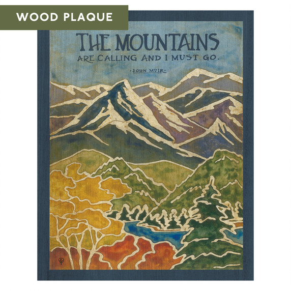  Arts & Crafts style landscape wood plaque by Julie Leidel featuring John Muir's famous quote 