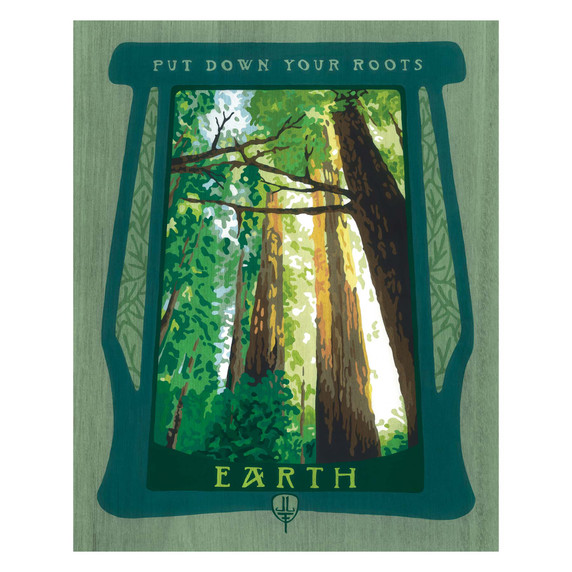  An art print with a thick sage-green border. A dark teal, wood-grained frame surrounds a dense forest of tall, brown tree trunks and bright green leaves. The words 'PUT DOWN YOUR ROOTS' are written in gold at the top of the frame, and the word 'EARTH' is at the bottom. It has a wood grain texture.