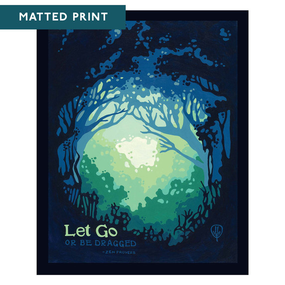  An art print featuring a luminous forest scene with an inspirational Zen proverb that reads 