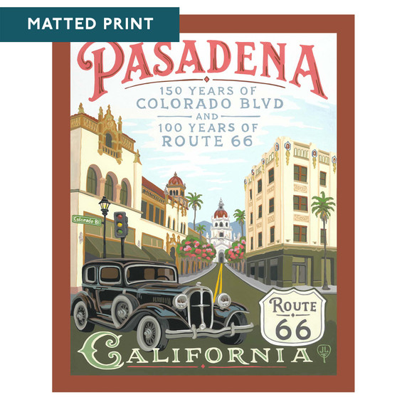  A painting by Julie Leidel in the style of a vintage travel poster of Pasadena's Colorado Boulevard featuring a 1930s automobile, Spanish Revival architecture, and Pasadena City Hall dome, commemorating 150 years of Colorado Boulevard and 100 years of Route 66. It is labeled 