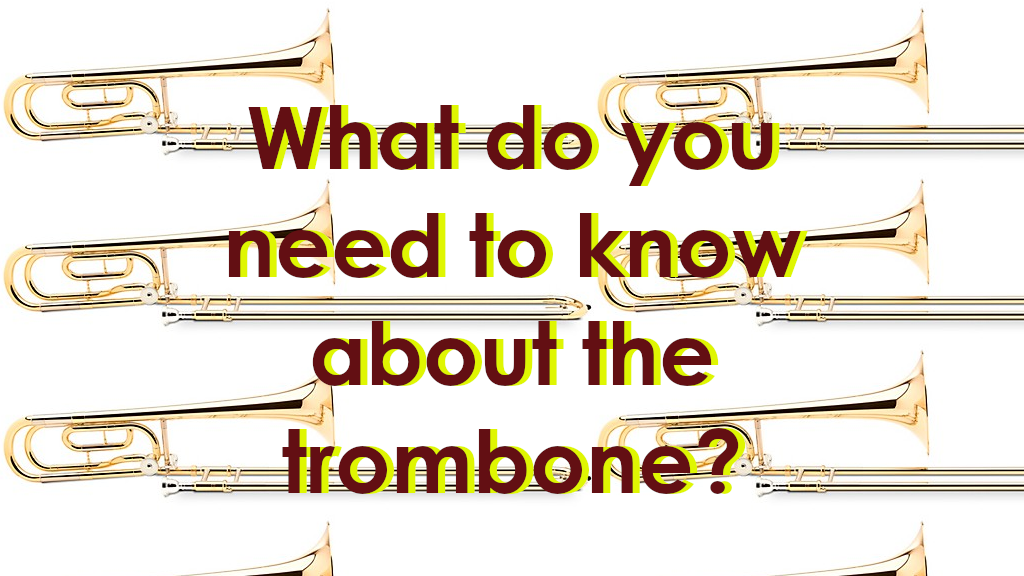 types of trombones