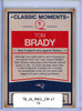 Tom Brady 2016 Classics, Classic Moments #17 (CQ)