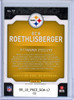 Ben Roethlisberger 2018 Certified, Certified Seal of Approval #17 (CQ)