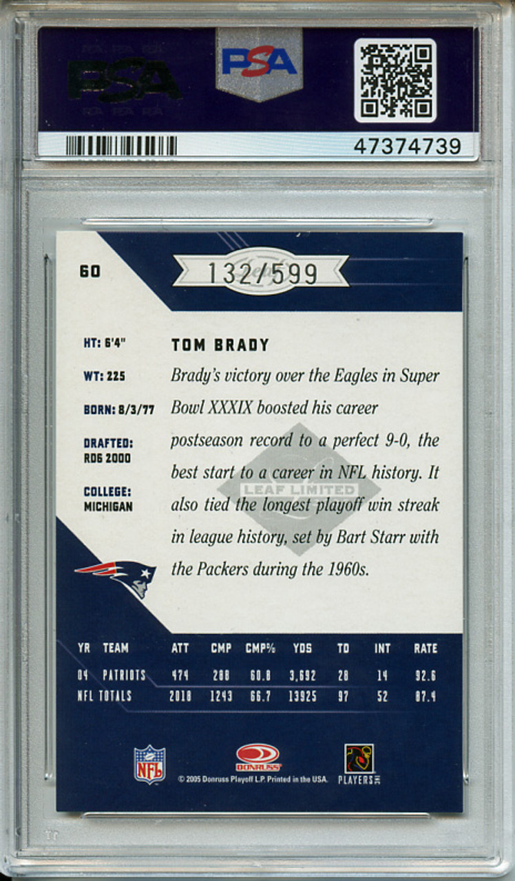 Tom Brady 2005 Leaf Limited #60 (#132/599) PSA 8 Near Mint-Mint (#47374739)