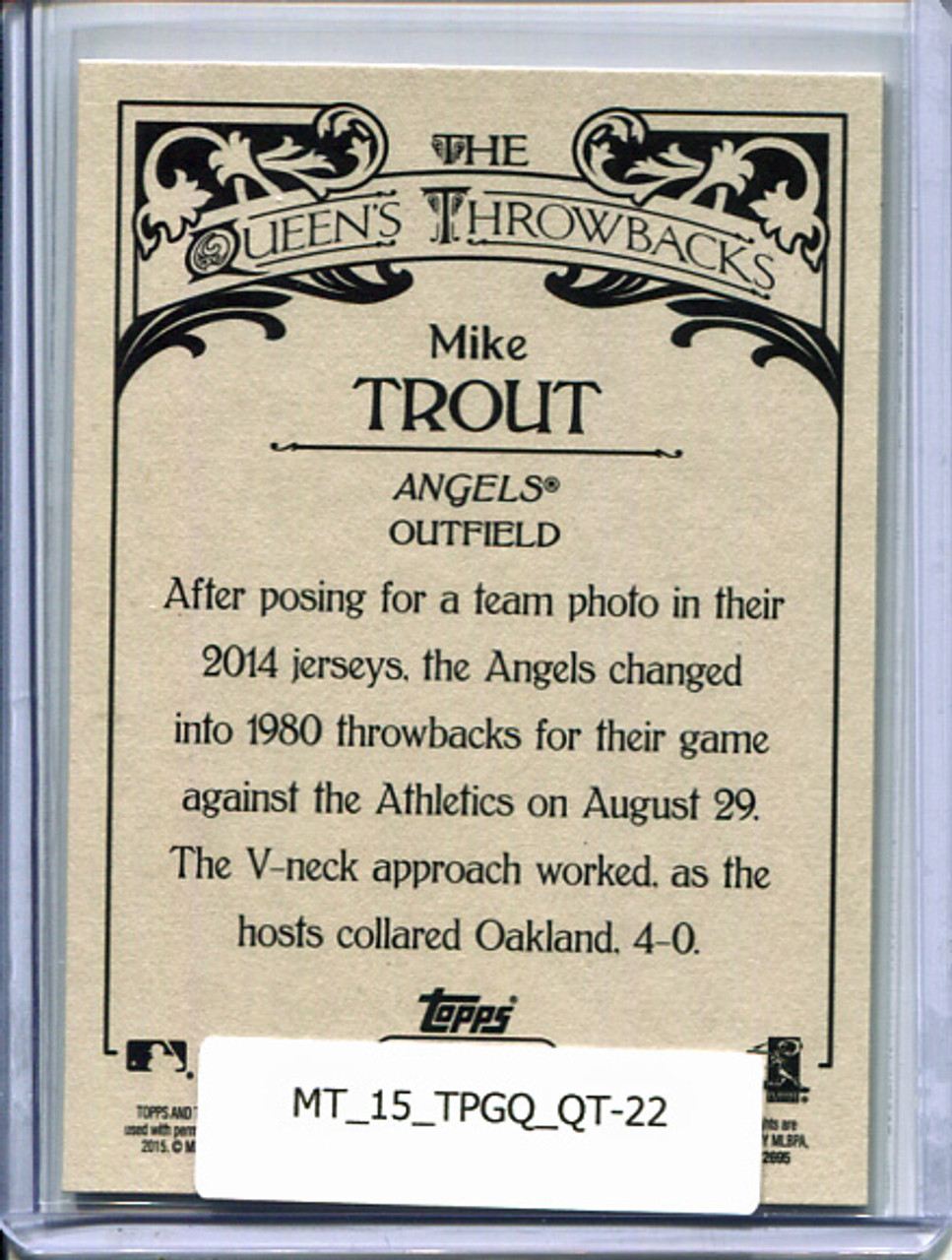 Mike Trout 2015 Gypsy Queen, The Queen's Throwbacks #QT-22