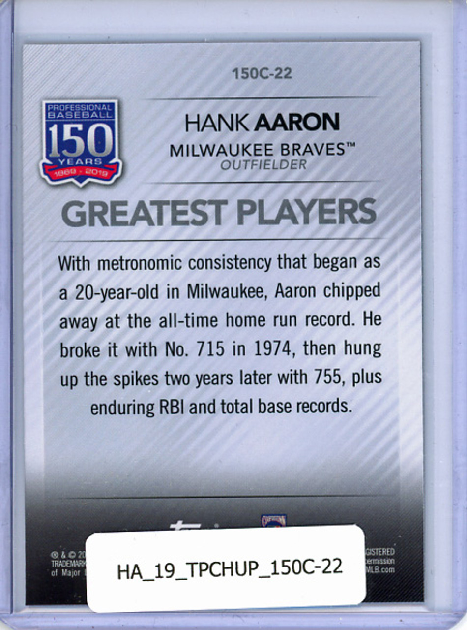 Hank Aaron 2019 Topps Chrome Update, 150 Years of Professional Baseball #150C-22