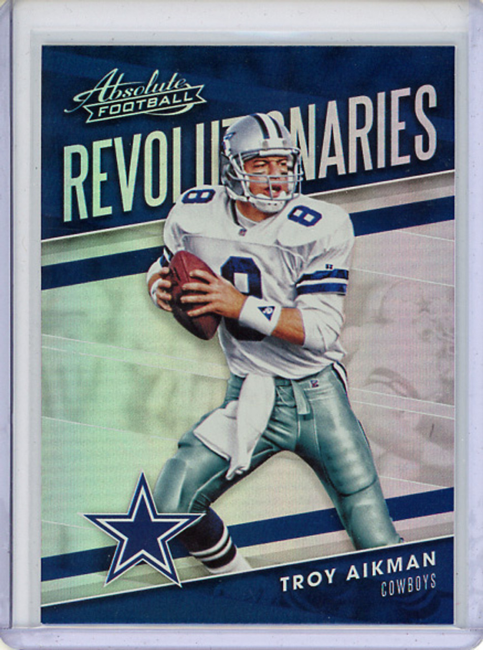 Troy Aikman 2018 Absolute, Revolutionaries #RE-TA