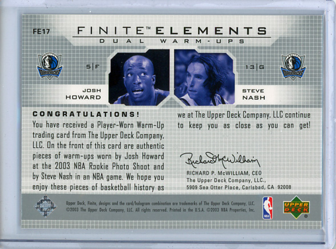 Steve Nash, Josh Howard 2003-04 Finite, Elements Dual Warm-Ups #FE17 (1) - White Marks on Surface