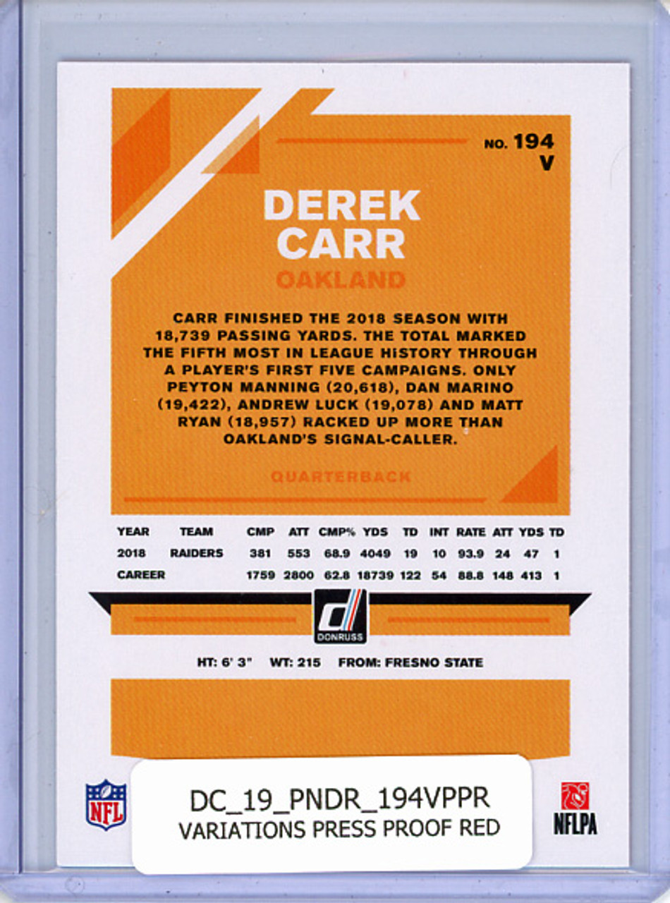 Derek Carr 2019 Donruss #194 Variations Press Proof Red