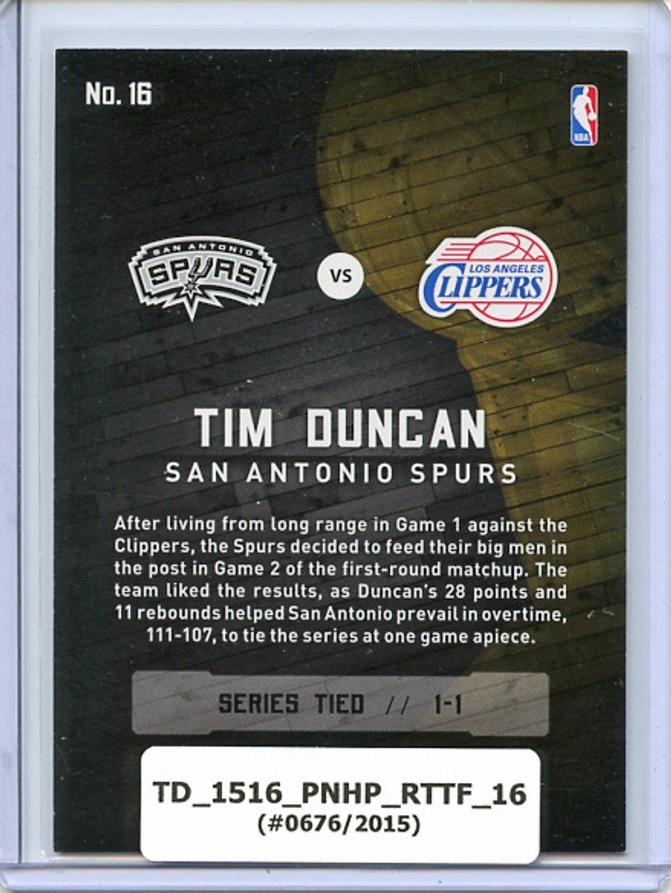 Tim Duncan 2015-16 Hoops, Road to the Finals #16 First Round (#0676/2015)