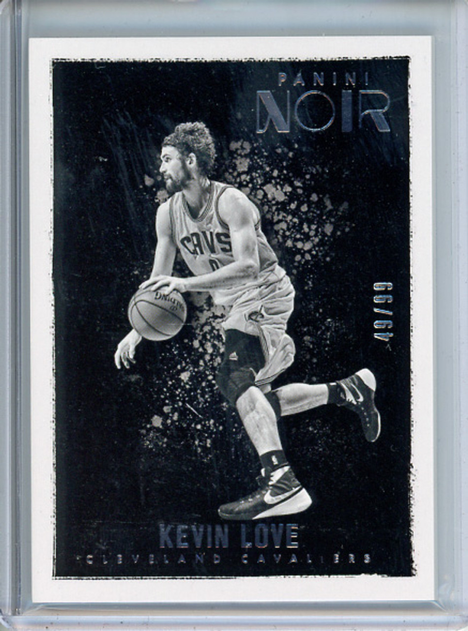 Kevin Love 2015-16 Noir #40 Black & White (#49/99)