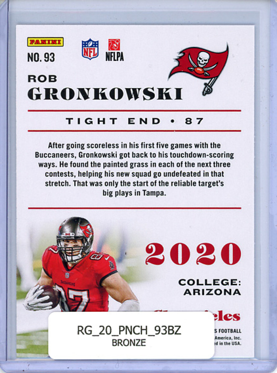 Rob Gronkowski 2020 Chronicles #93 Bronze