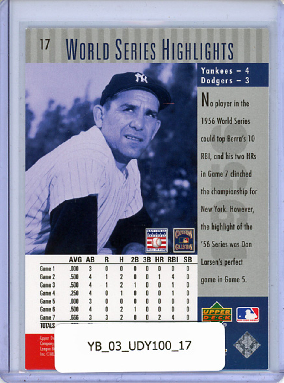 Yogi Berra 2003 Upper Deck Yankees 100th Anniversary #17 1956 World Series Highlights