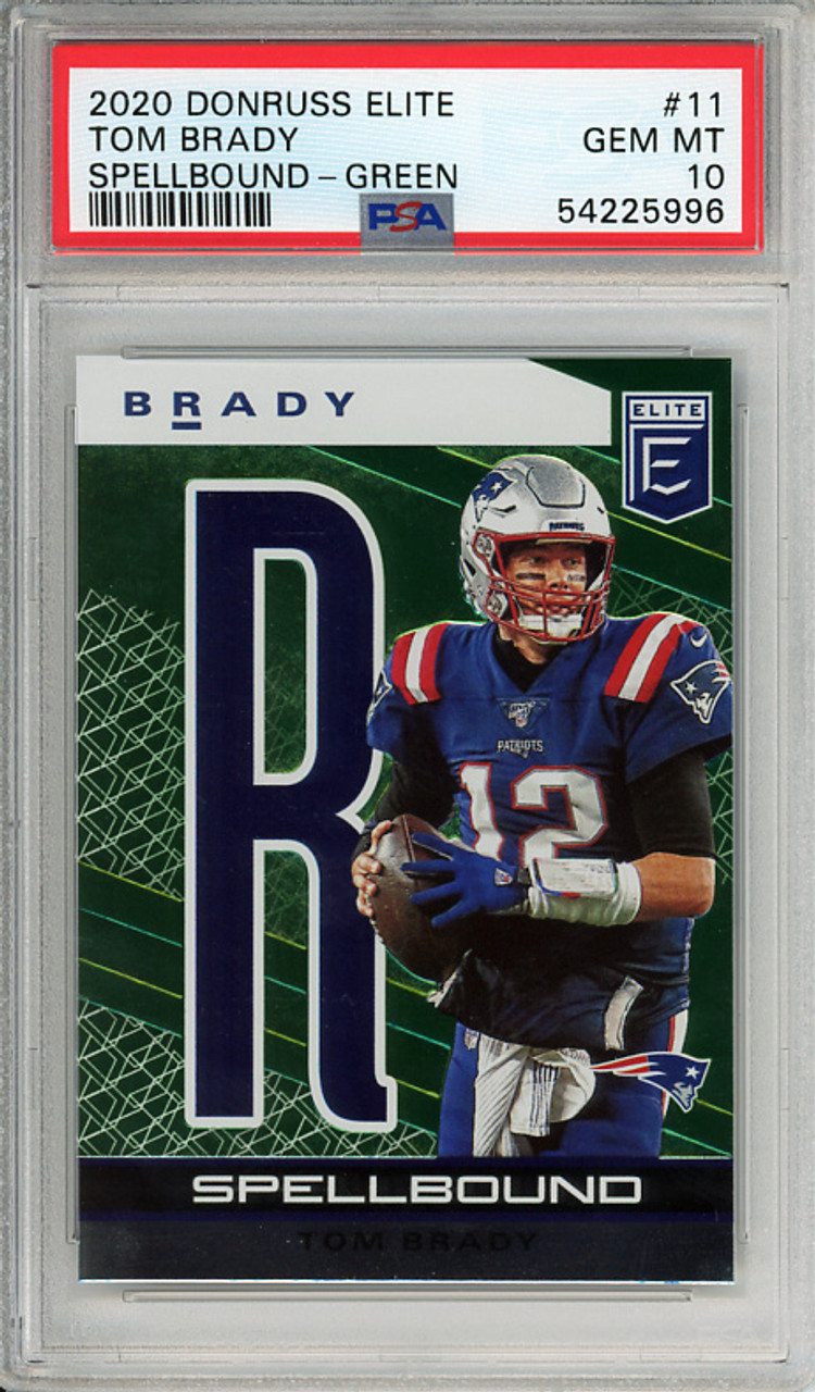 Tom Brady 2020 Donruss Elite, Spellbound #11 Green "R" PSA 10 Gem Mint (#54225996)