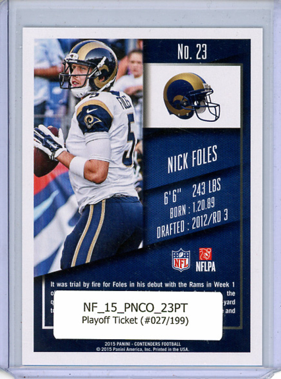 Nick Foles 2015 Contenders #23 Playoff Ticket (#027/199)