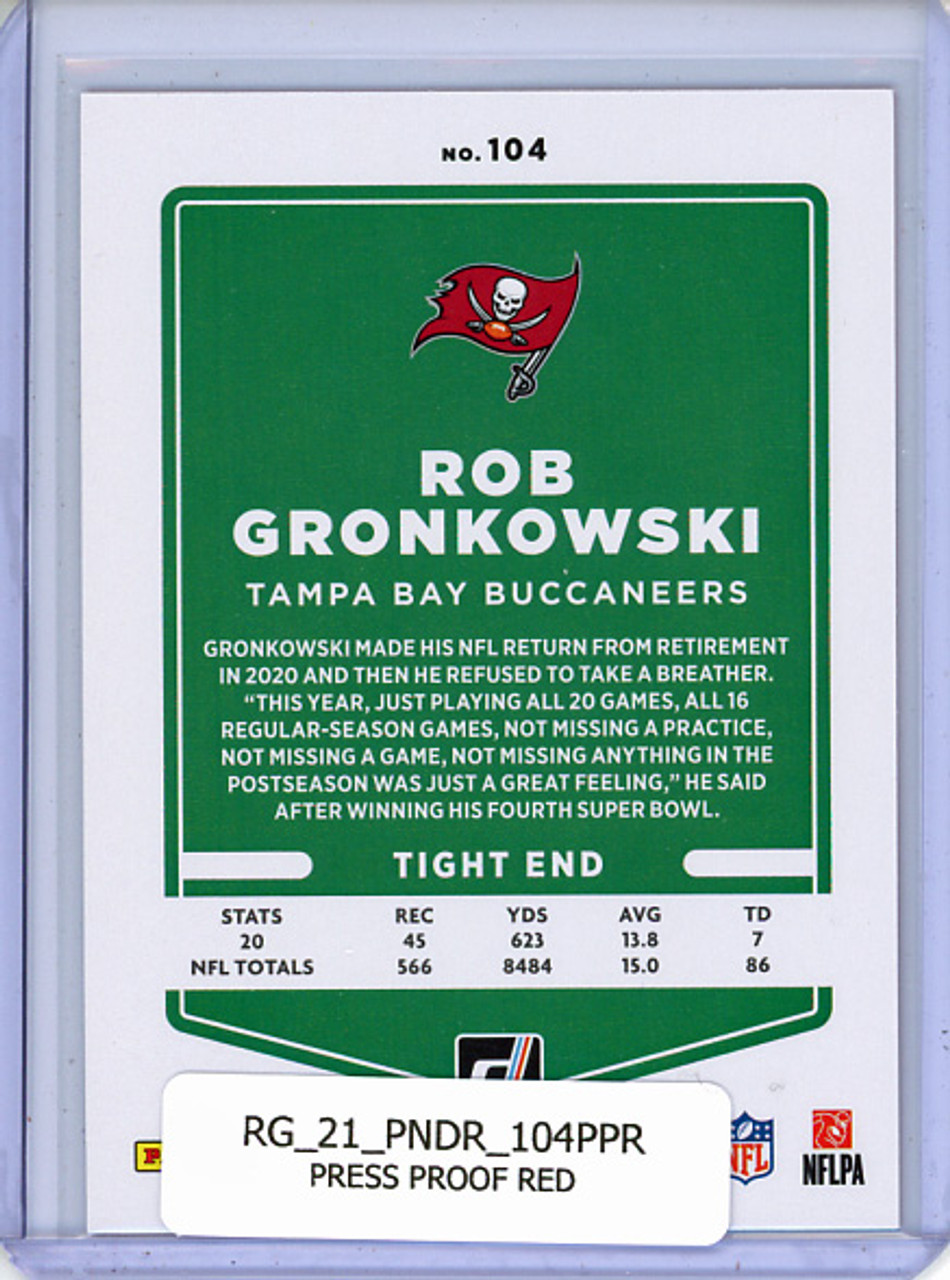 Rob Gronkowski 2021 Donruss #104 Press Proof Red