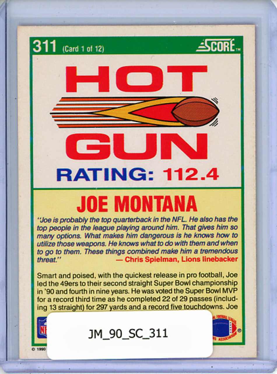 Joe Montana 1990 Score #311 Hot Gun