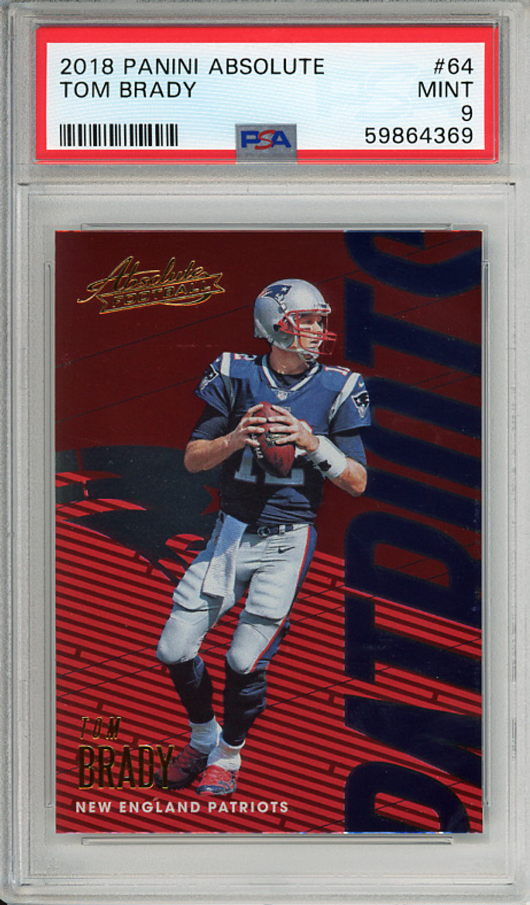 Tom Brady 2018 Absolute #64 PSA 9 Mint (#59864369)