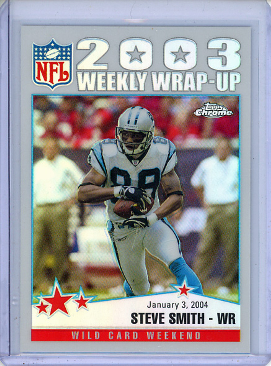 Steve Smith 2004 Topps Chrome #163 Weekly Wrap-Up Refractors