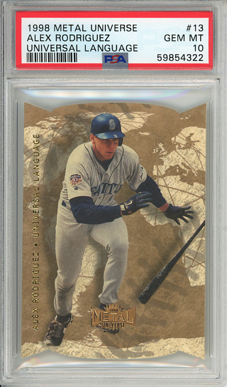 Alex Rodriguez 1998 Metal Universe, Universal Language #13 PSA 10 Gem Mint (#59854322)