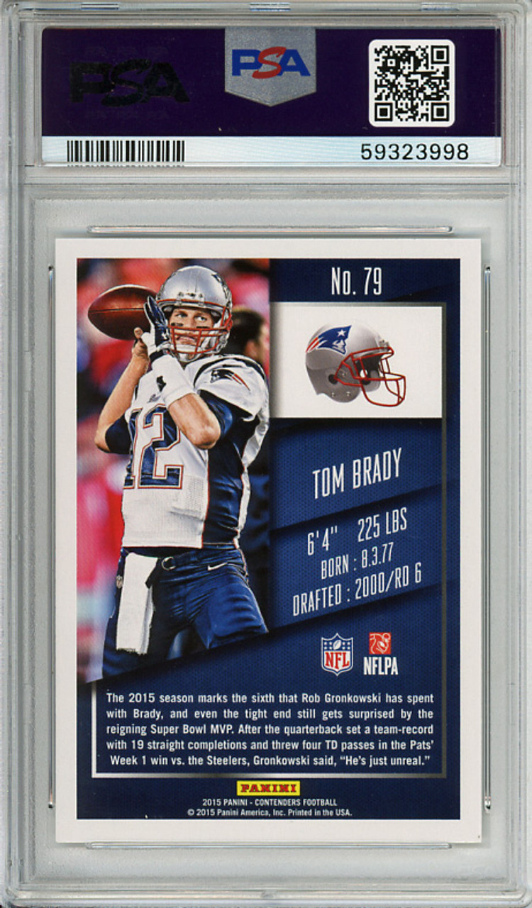 Tom Brady 2015 Contenders #79 PSA 10 Gem Mint (#59323998)