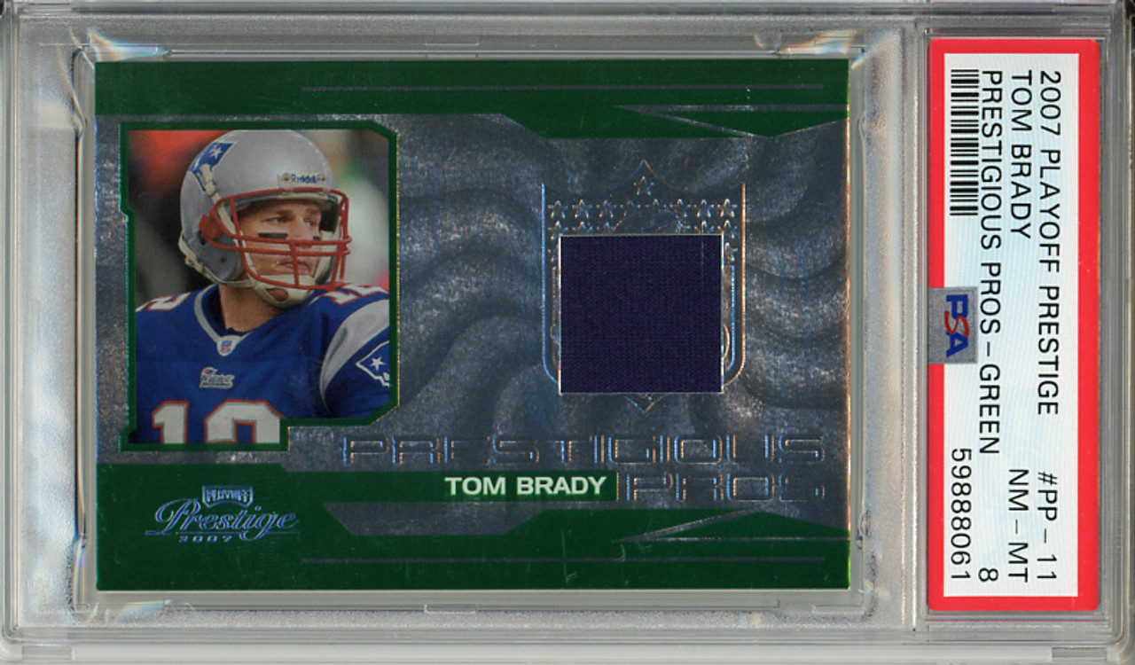 Tom Brady 2007 Playoff Prestige, Prestigious Pros Materials #PP-11 Green (#096/100) PSA 8 Near Mint-Mint (#59888061)