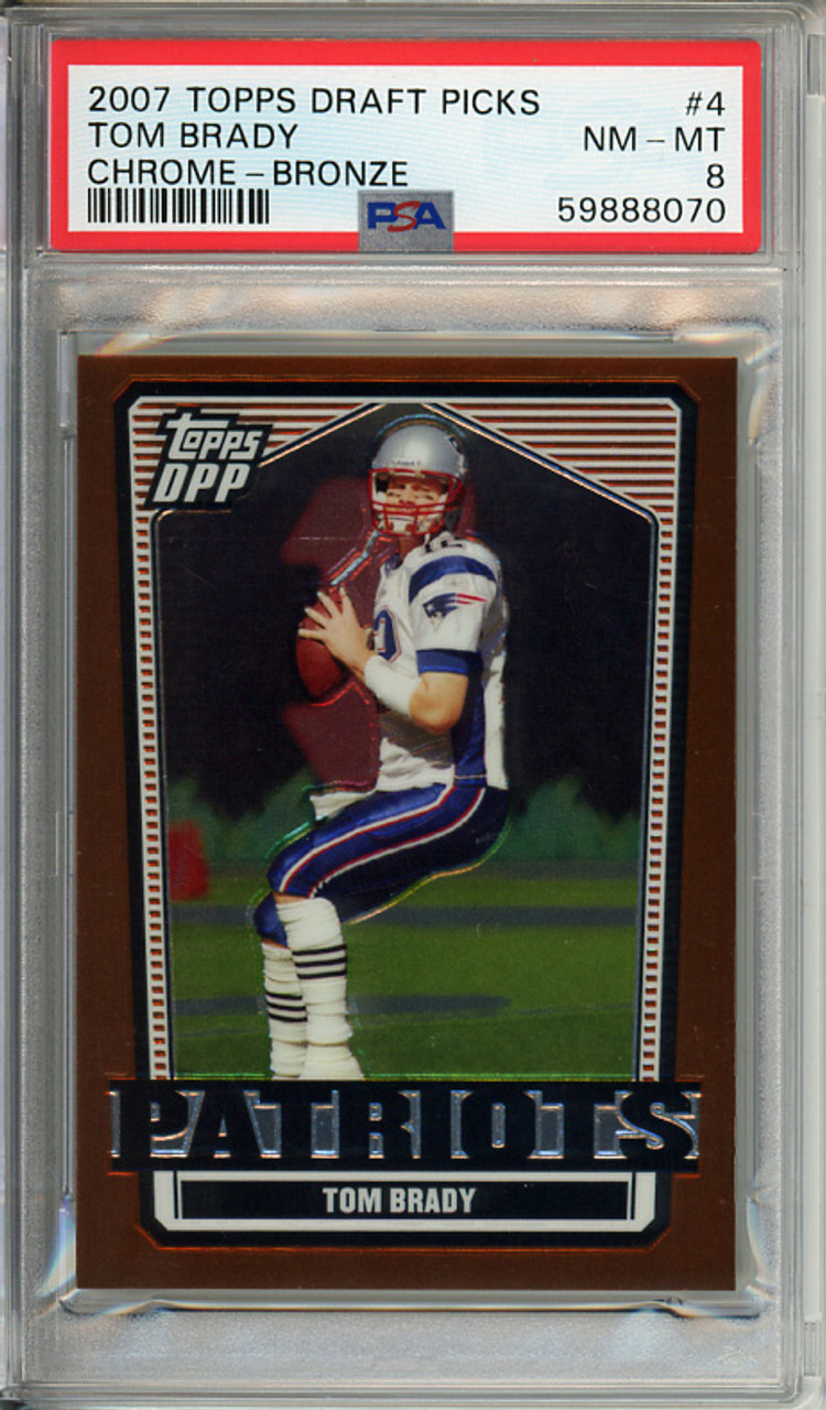 Tom Brady 2007 Draft Picks & Prospects #4 Chrome Bronze PSA 8 Near Mint-Mint (#59888070)