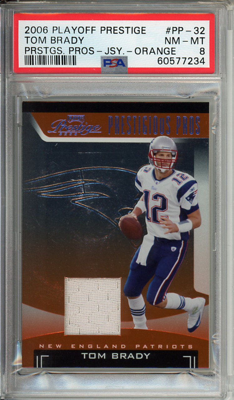 Tom Brady 2006 Playoff Prestige, Prestigious Pros Jerseys #PP-32 Orange PSA 8 Near Mint-Mint (#60577234)