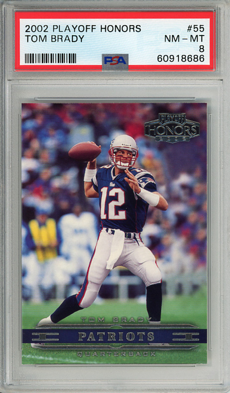 Tom Brady 2002 Playoff Honors #55 PSA 8 Near Mint-Mint (#60918686)