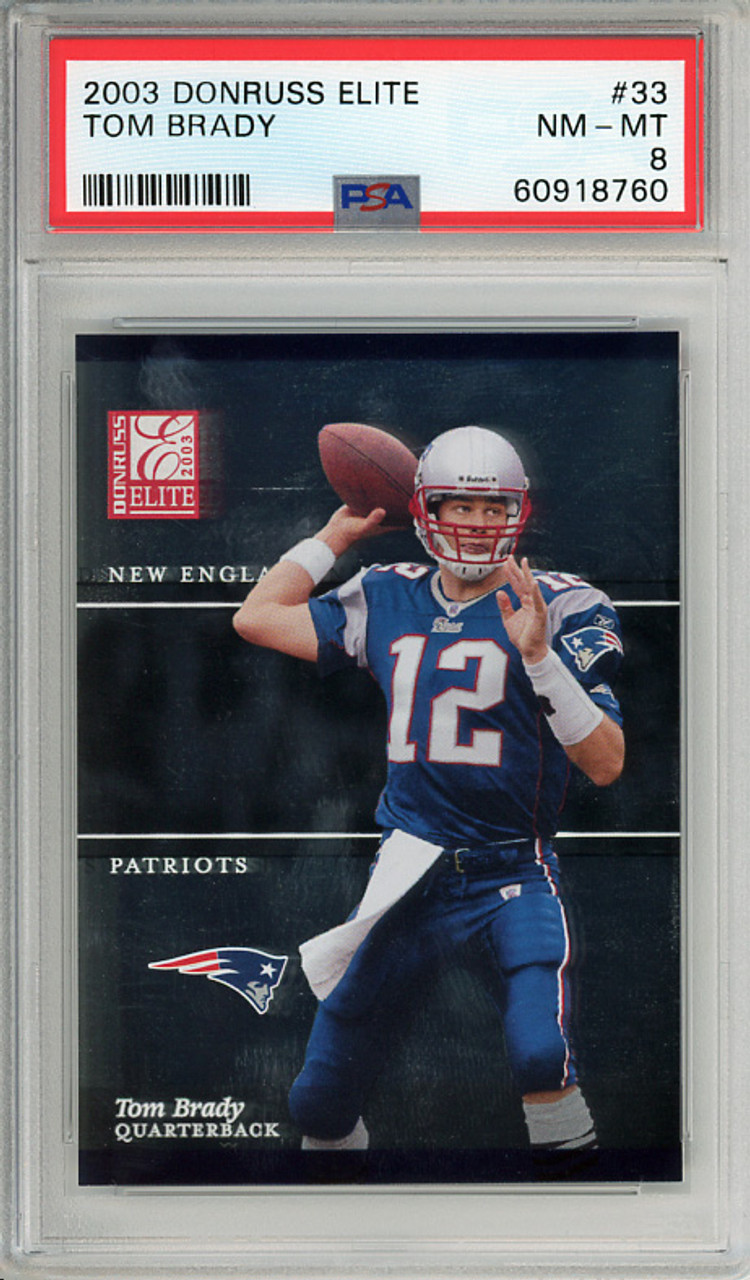 Tom Brady 2003 Donruss Elite #33 PSA 8 Near Mint-Mint (#60918760)