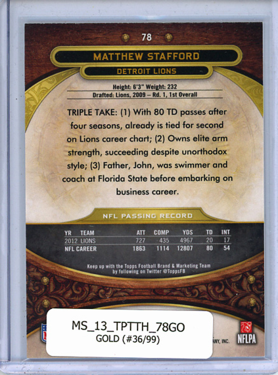 Matthew Stafford 2013 Triple Threads #78 Gold (#36/99)