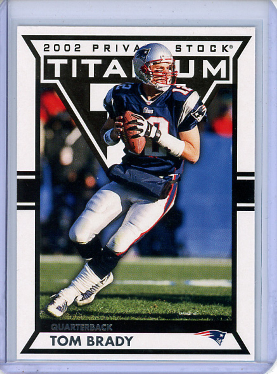 Tom Brady 2002 Private Stock Titanium #58 (1) (CQ)