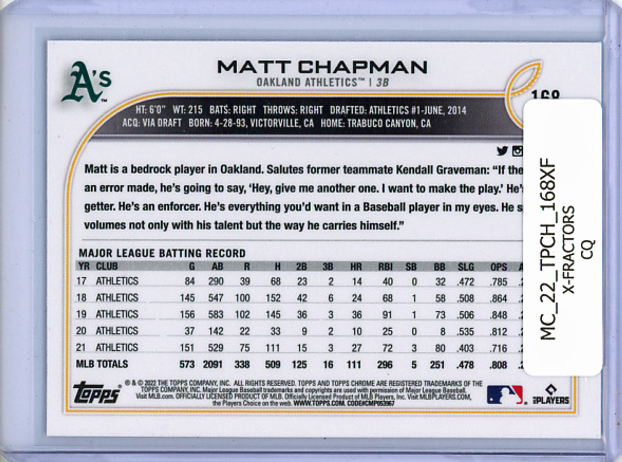 Matt Chapman 2022 Topps Chrome #168 X-Fractors (CQ)