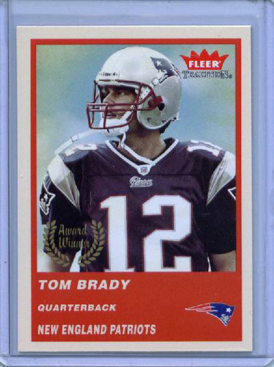 Tom Brady 2004 Fleer Tradition #324 Award Winner