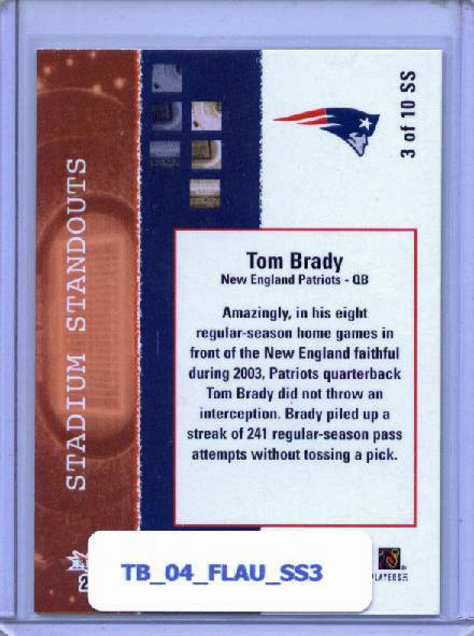 Tom Brady 2004 Fleer Authentix, Stadium Standouts #SS-3