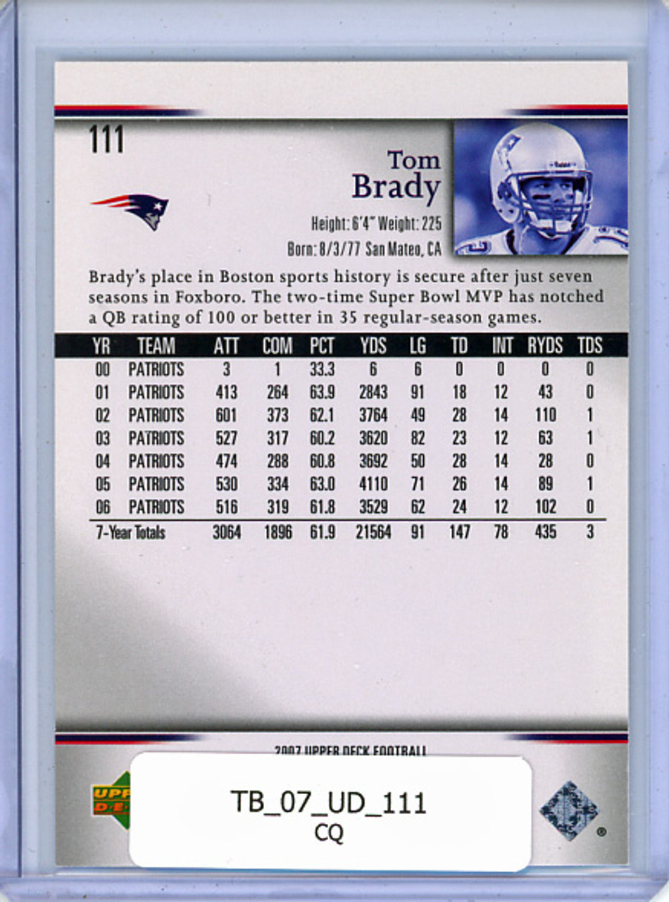 Tom Brady 2007 Upper Deck #111 (CQ)