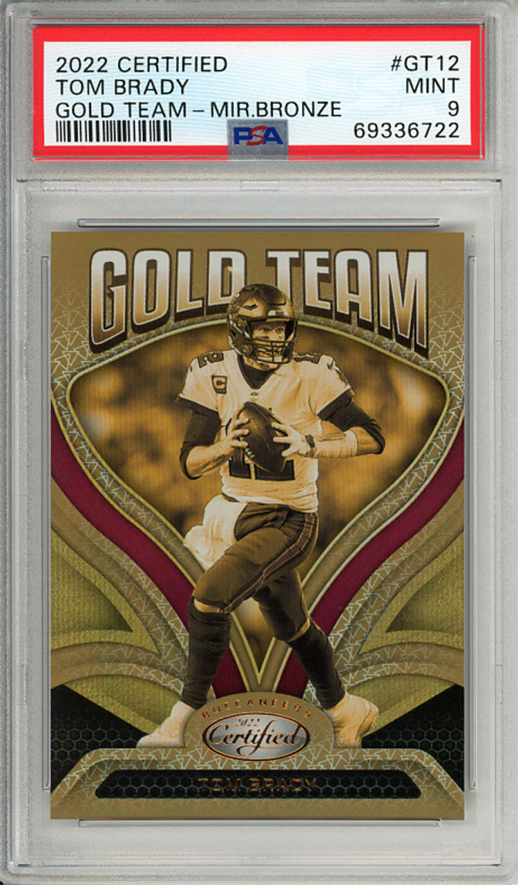 Tom Brady 2022 Certified, Gold Team #GT-12 Mirror Bronze (#119/249) PSA 9 Mint (#69336722) (CQ)