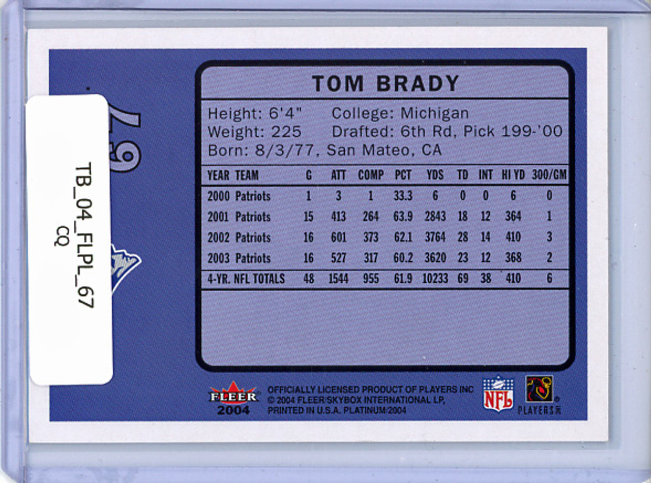 Tom Brady 2004 Platinum #67 (CQ)