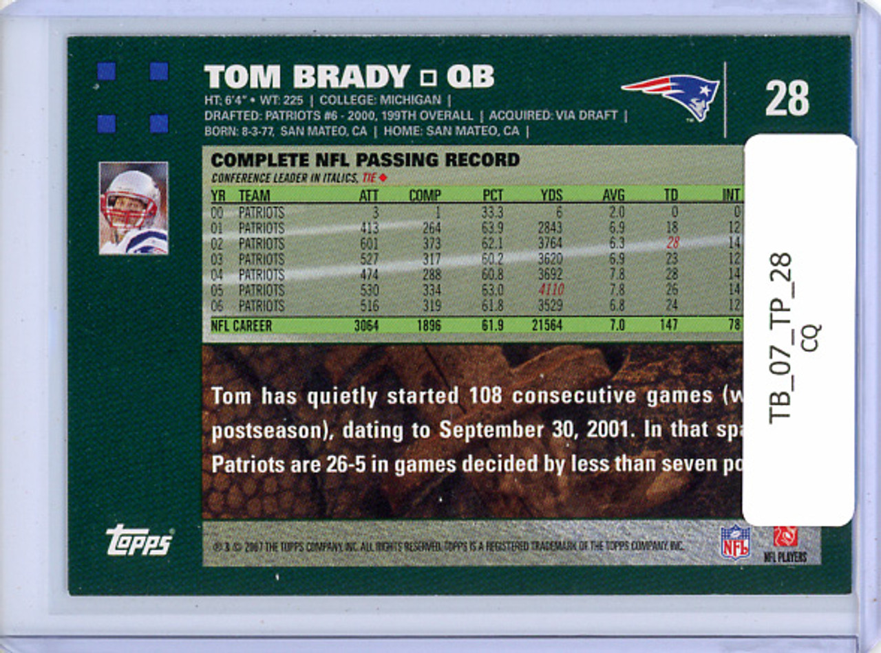 Tom Brady 2007 Topps #28 (CQ)
