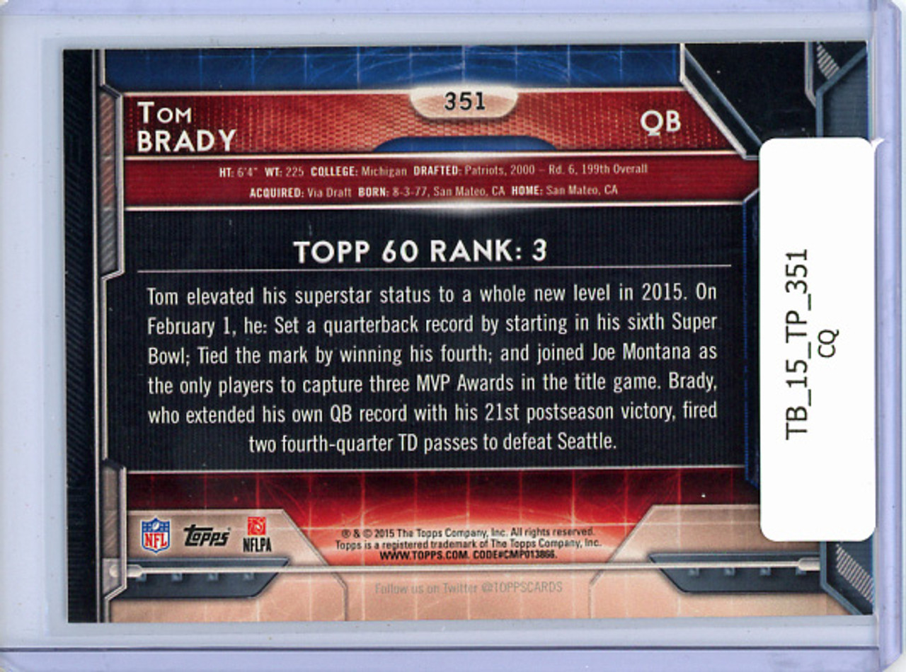 Tom Brady 2015 Topps #351 Top 60 (CQ)