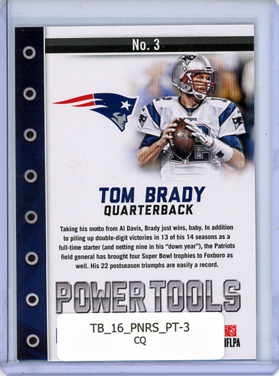 Tom Brady 2016 Rookies & Stars, Power Tools #3 (CQ)