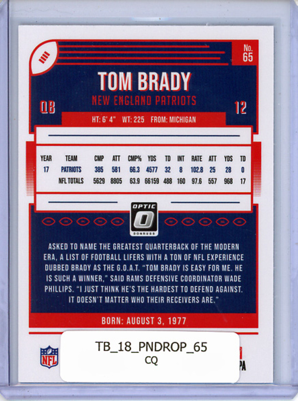 Tom Brady 2018 Donruss Optic #65 (CQ)